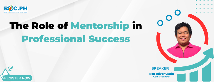 The Role of Mentorship in Professional Success - ROC.PH