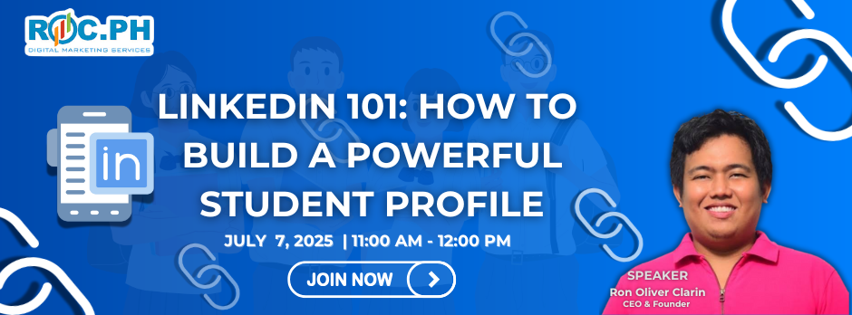 LinkedIn 101: How to Build a Powerful Student Profile - ROC.PH